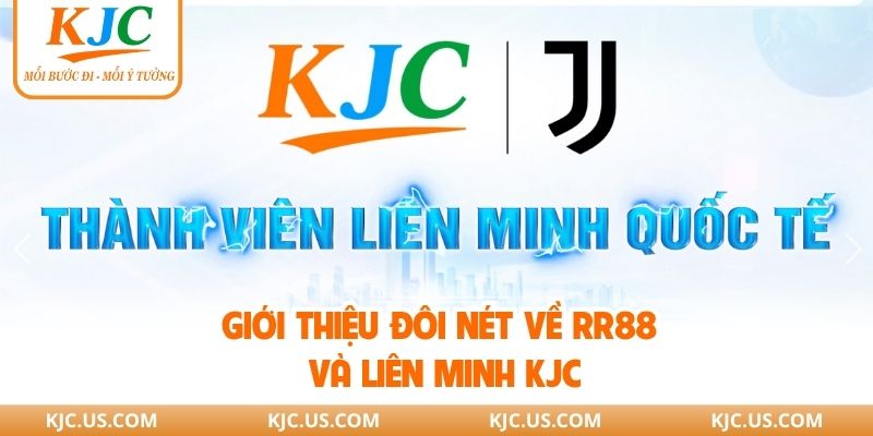 Giới thiệu đôi nét về RR88 và liên minh KJC